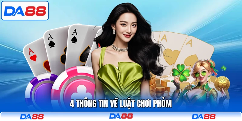 4 thông tin về luật chơi Phỏm