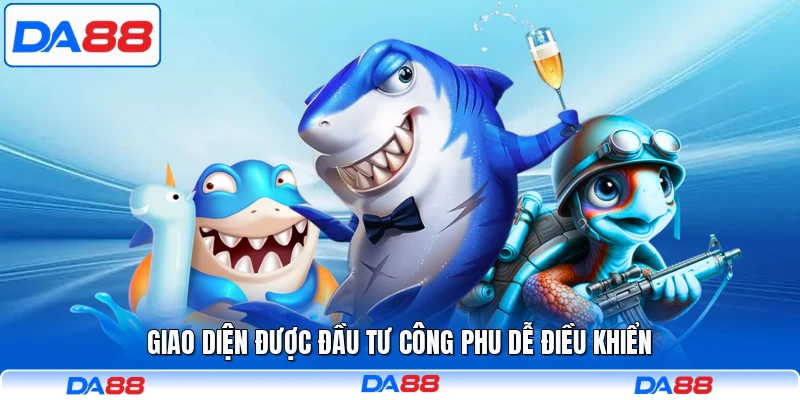 Giao diện được đầu tư công phu dễ điều khiển