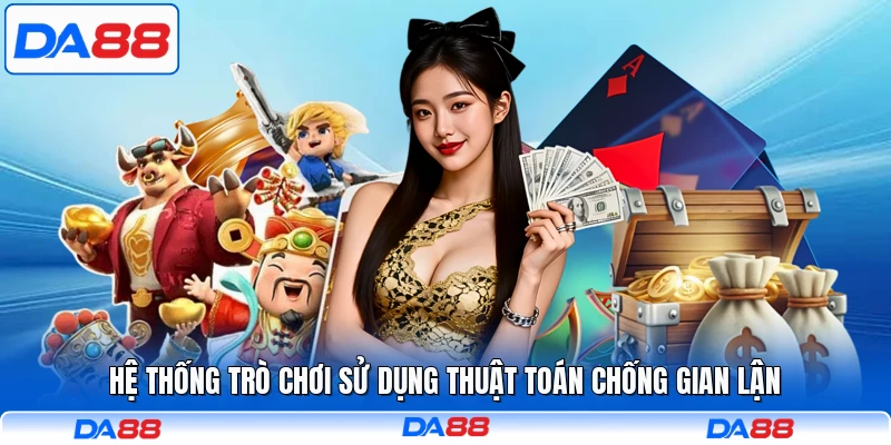 Hệ thống trò chơi sử dụng thuật toán chống gian lận