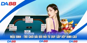 Mậu Binh - Trò Chơi Bài Đòi Hỏi Tư Duy Sắp Xếp Đỉnh Cao