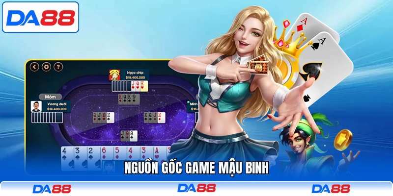 Nguồn gốc game Mậu Binh