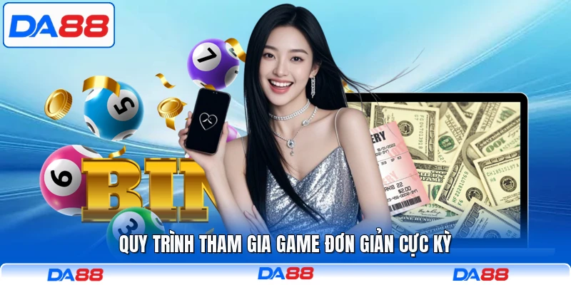 Quy trình tham gia game đơn giản cực kỳ